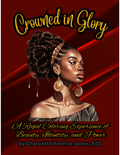 Crowned in Glory - A Regal Coloring Experience of Beauty, Identity, and Power - Physical Book