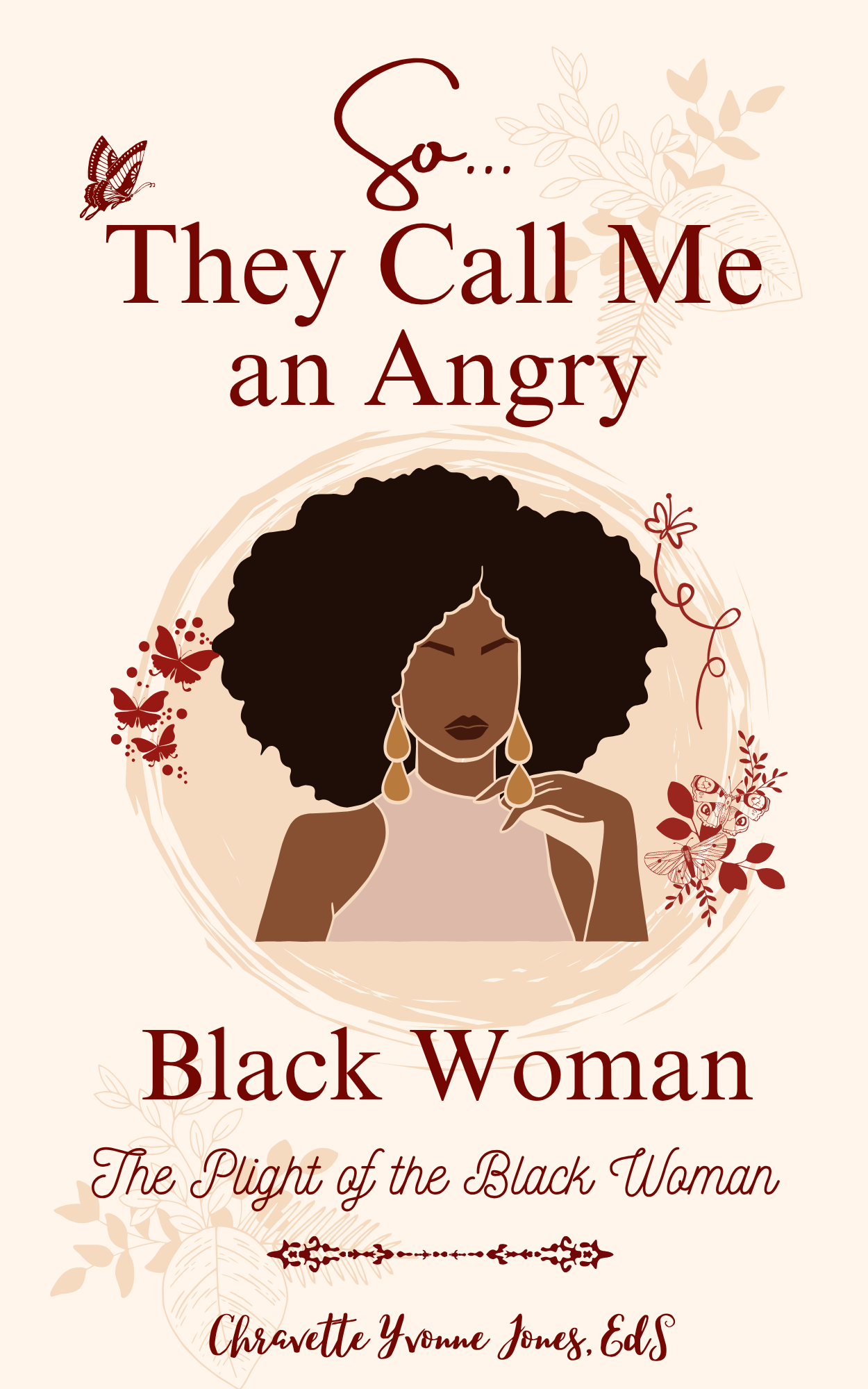 So...They Call Me An Angry Black Woman - Physical Book